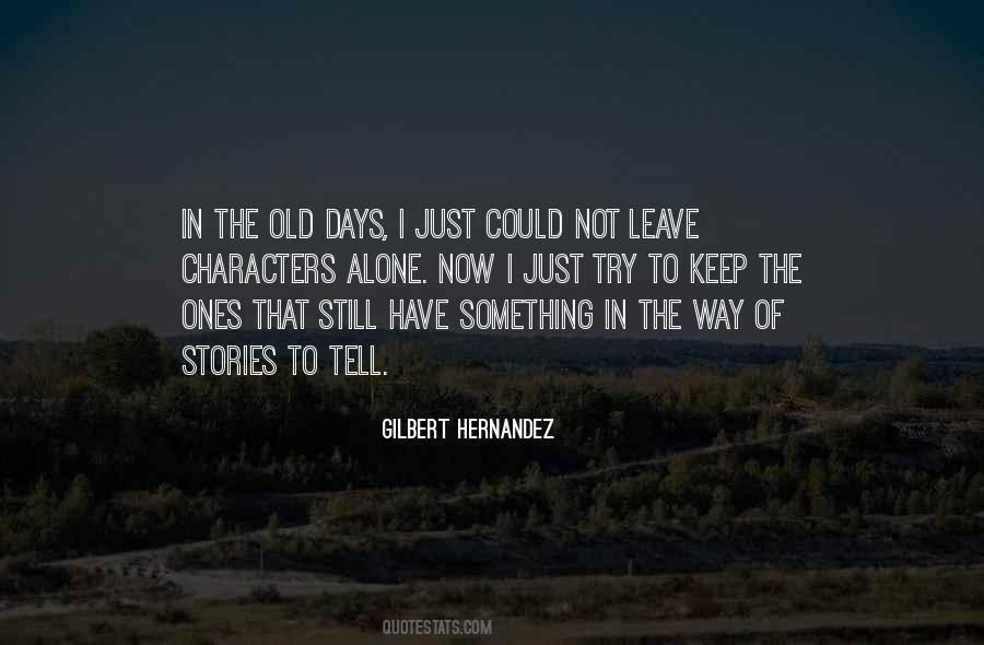 Quotes About The Days Of Old #323953