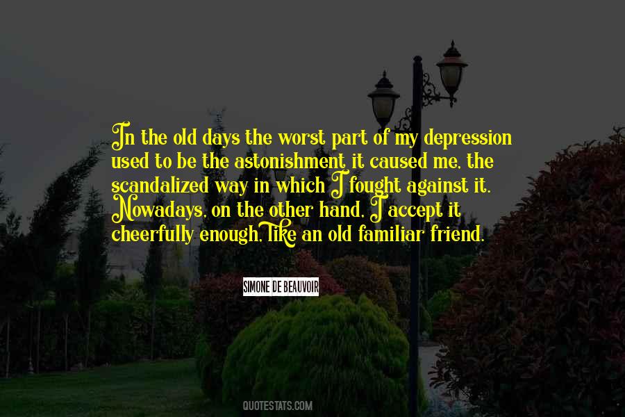 Quotes About The Days Of Old #335936