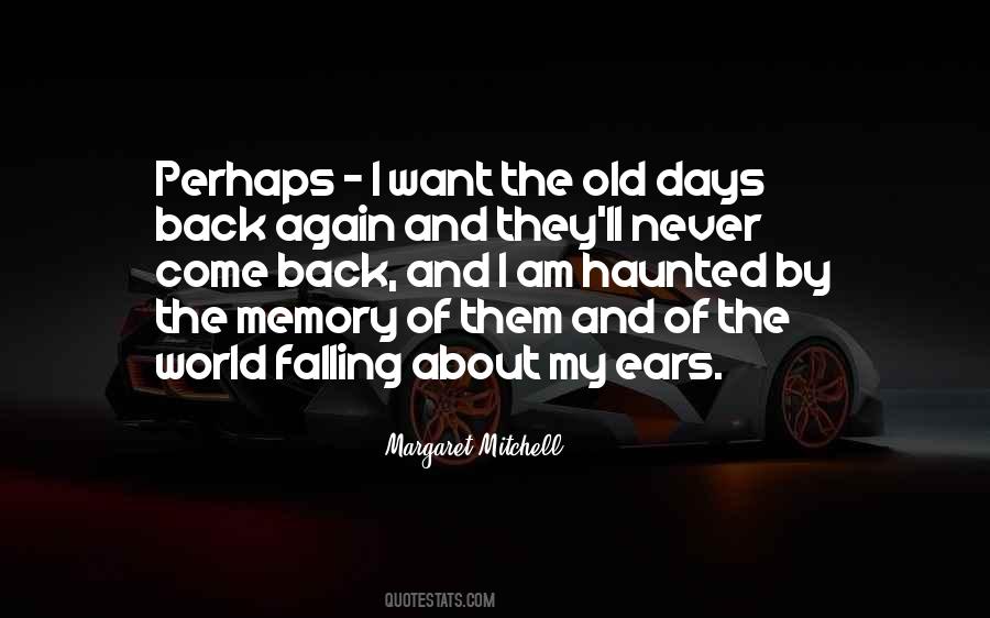 Quotes About The Days Of Old #493559