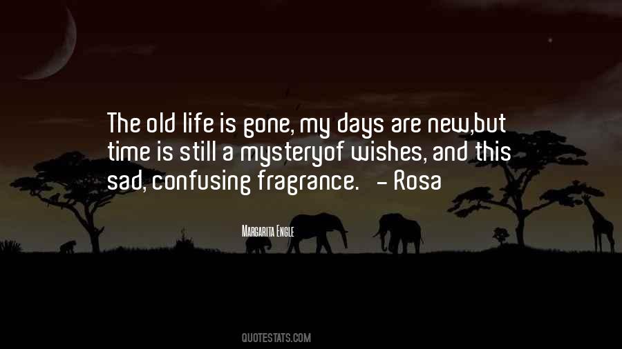 Quotes About The Days Of Old #90981