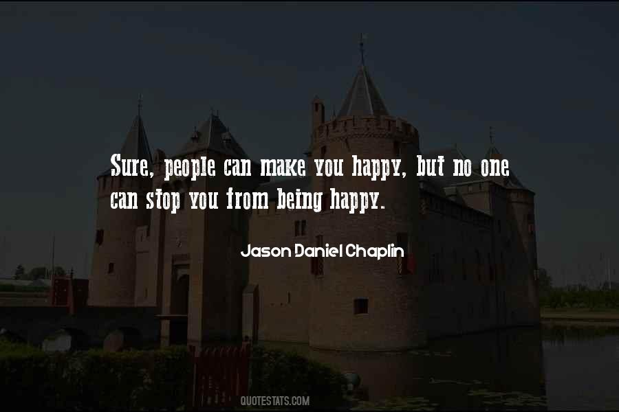 Happiness You Make Quotes #141802