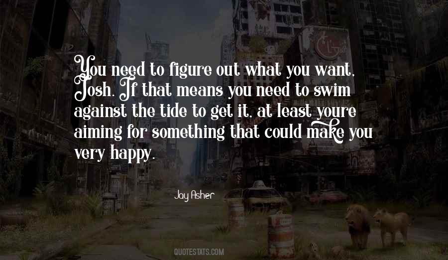 Happiness You Make Quotes #257830