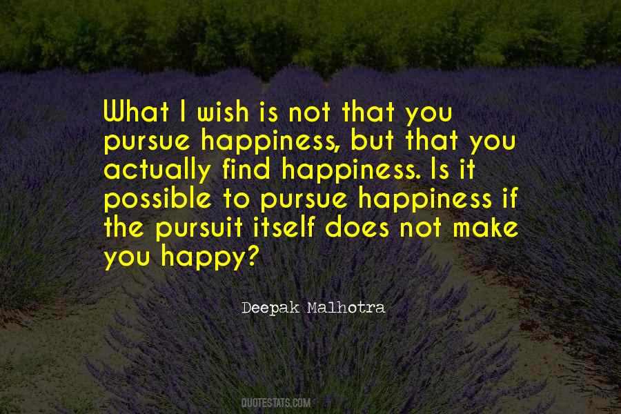 Happiness You Make Quotes #544331