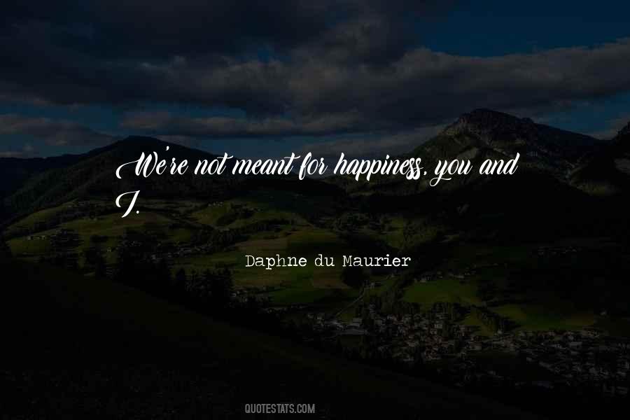 Happiness You Quotes #1176021