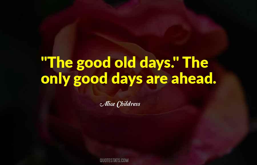 Quotes About The Days Ahead #1578989