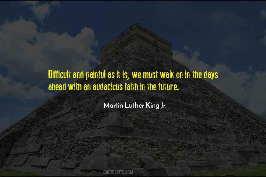 Quotes About The Days Ahead #601785