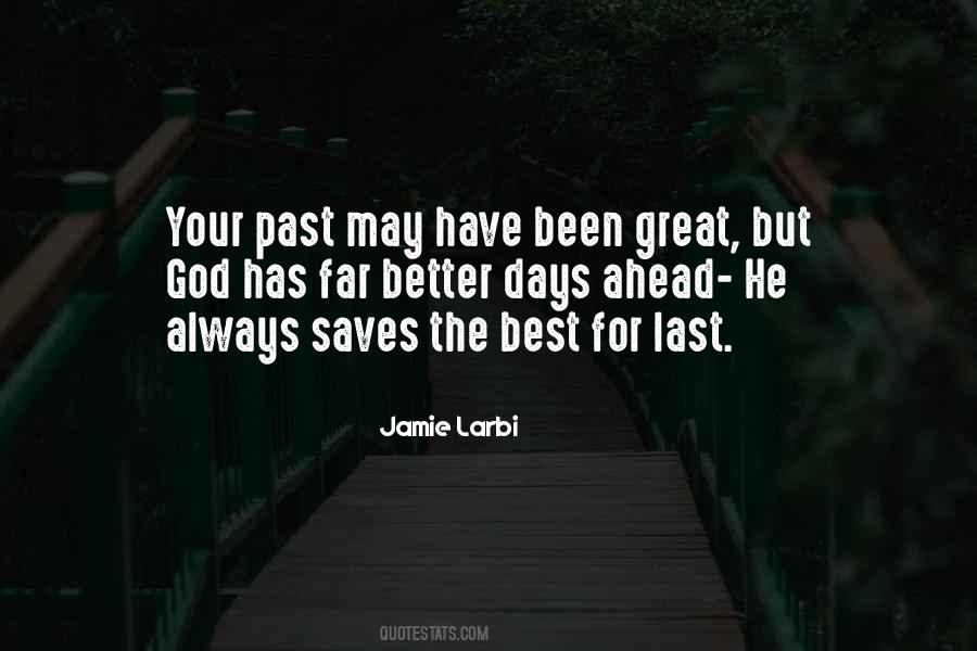 Quotes About The Days Ahead #638922