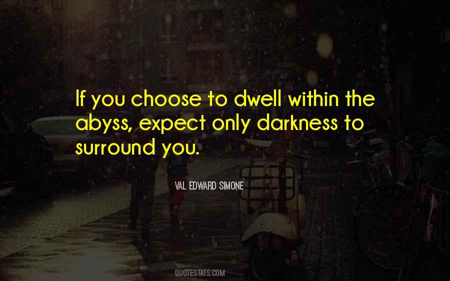Quotes About The Darkness Within #744276