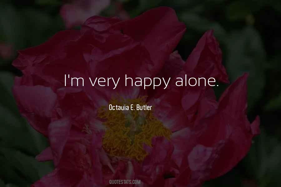 Happy Alone Quotes #1350165