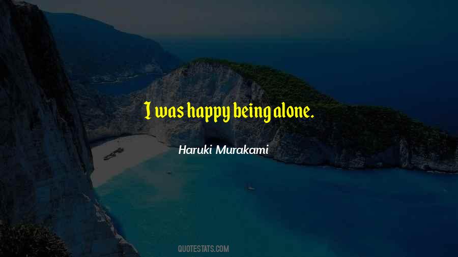 Happy Alone Quotes #638136