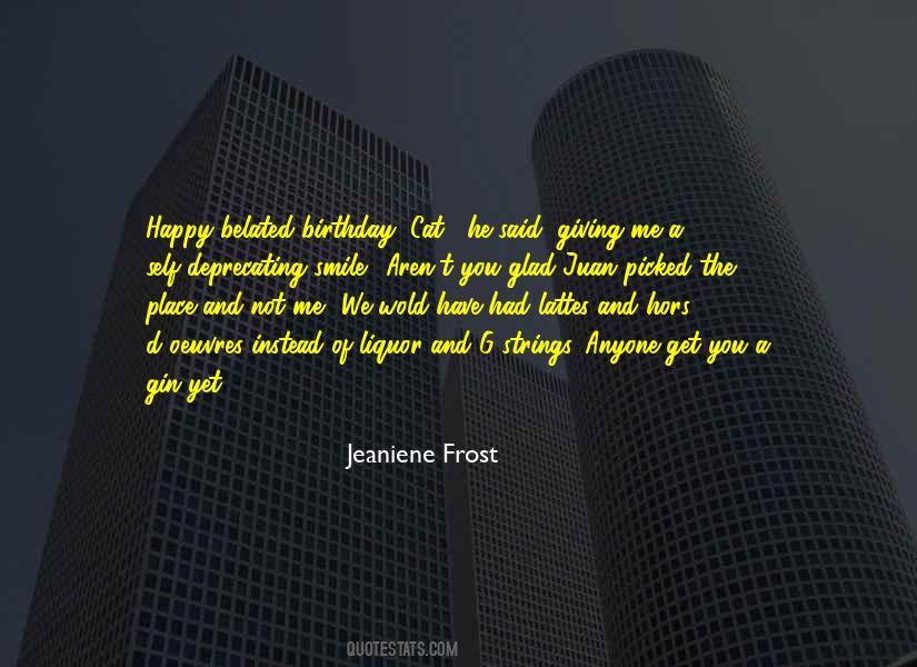 Happy Belated Birthday Quotes #1116086