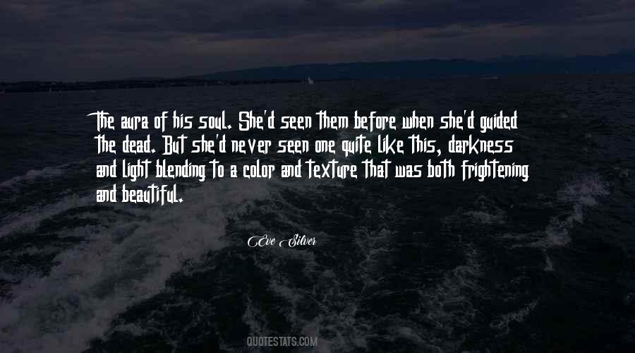 Quotes About The Darkness Of A Soul #1342782