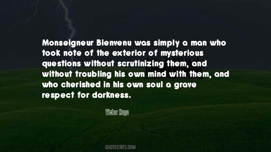 Quotes About The Darkness Of A Soul #1514694