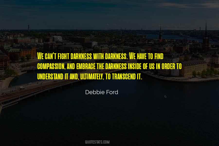Quotes About The Darkness Inside #1521294