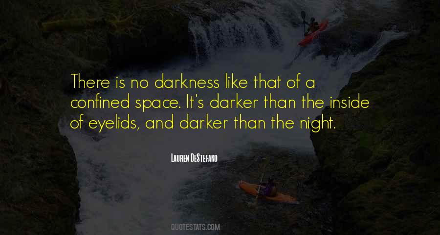 Quotes About The Darkness Inside #705118