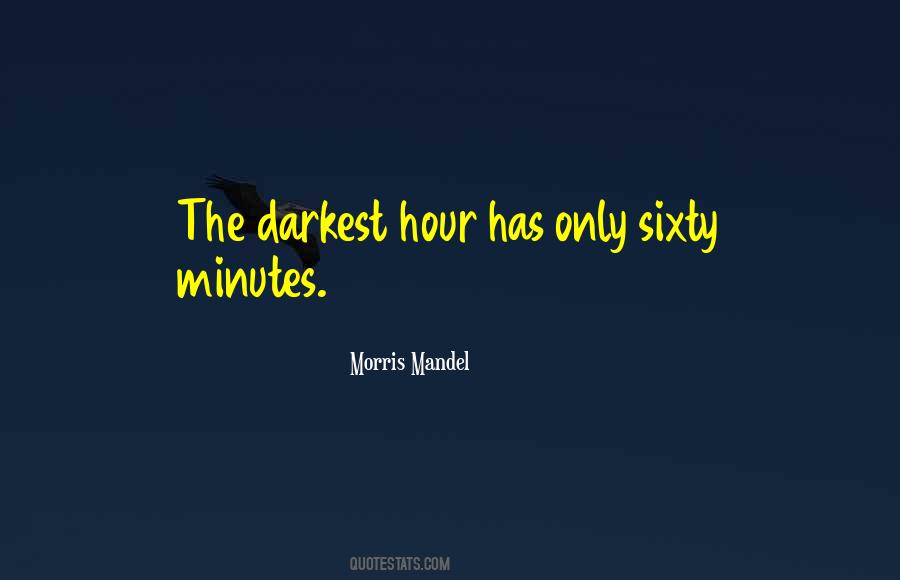 Quotes About The Darkest Times #1840099