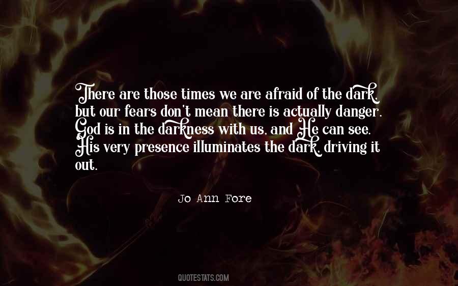 Quotes About The Dark Times #1087786