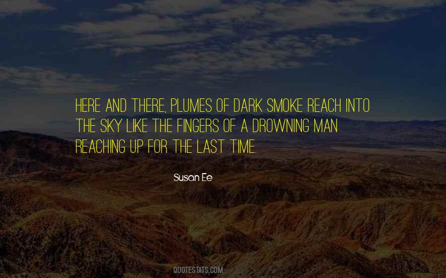 Quotes About The Dark Sky #411272