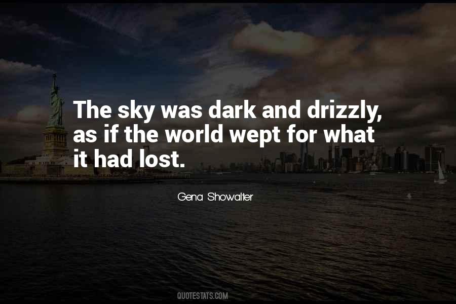 Quotes About The Dark Sky #43957