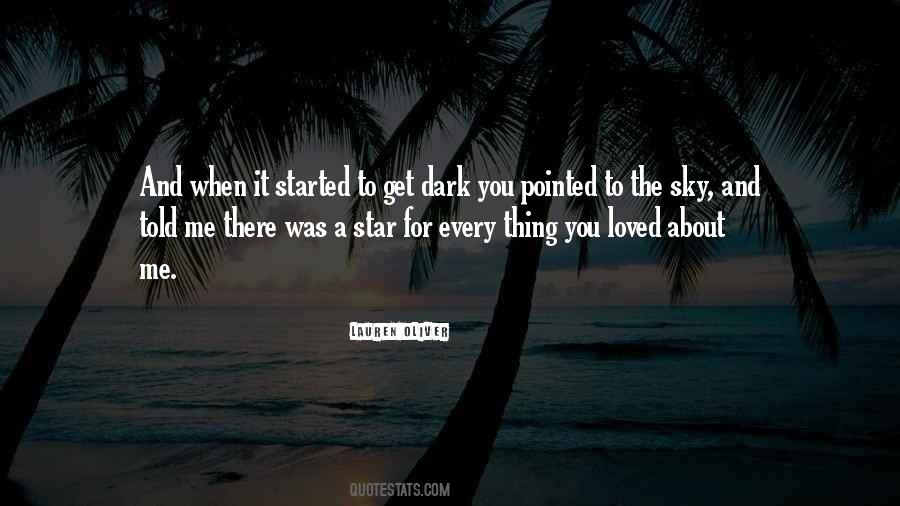 Quotes About The Dark Sky #574041