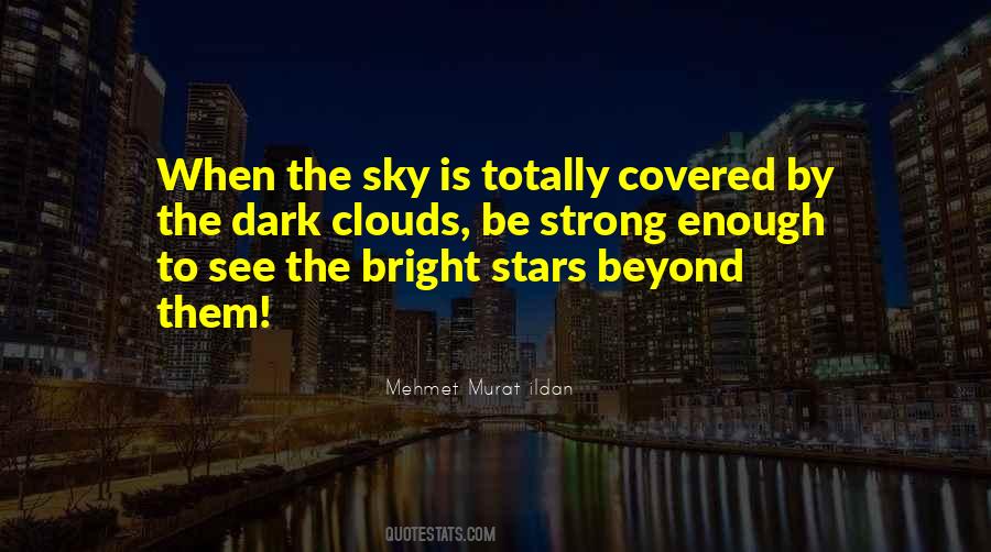 Quotes About The Dark Sky #682402