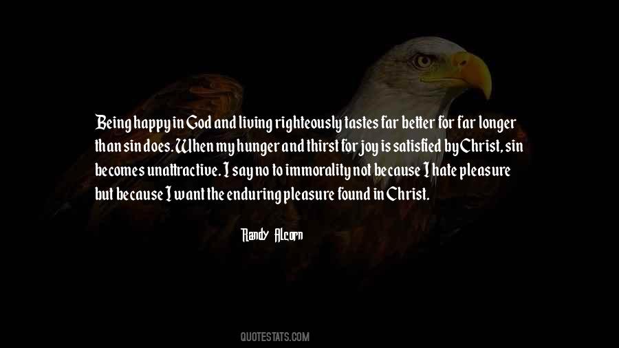 Happy But Not Satisfied Quotes #438231