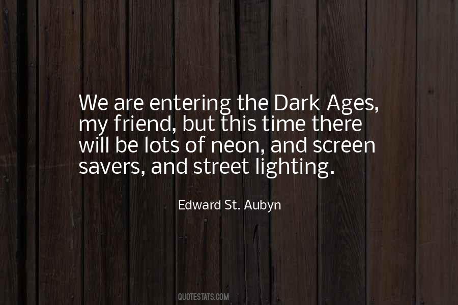 Quotes About The Dark Ages #139143