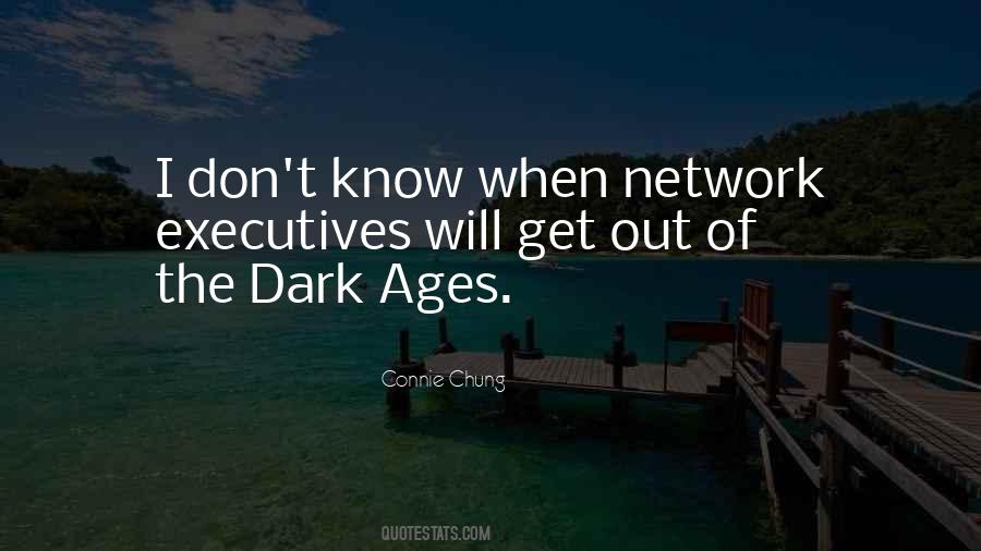 Quotes About The Dark Ages #176831