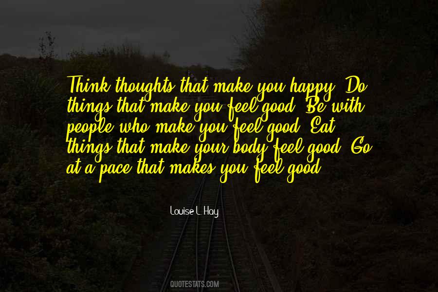 Happy Feel Good Quotes #632337