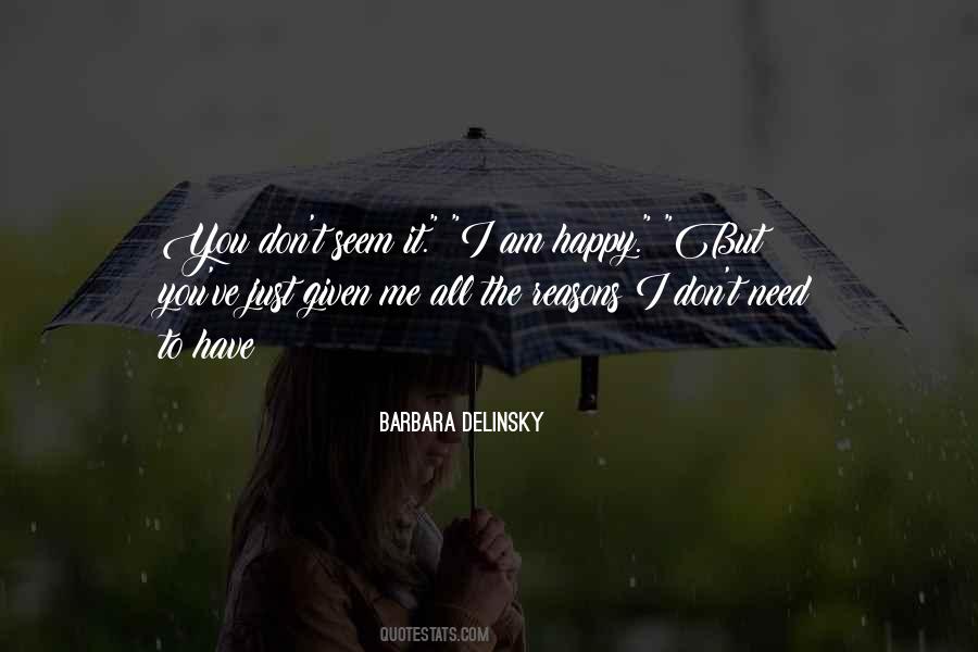 Happy Have You Quotes #104132