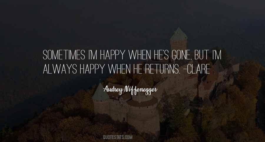 Happy He's Gone Quotes #871544