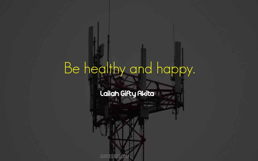 Happy Healthy Life Quotes #130784
