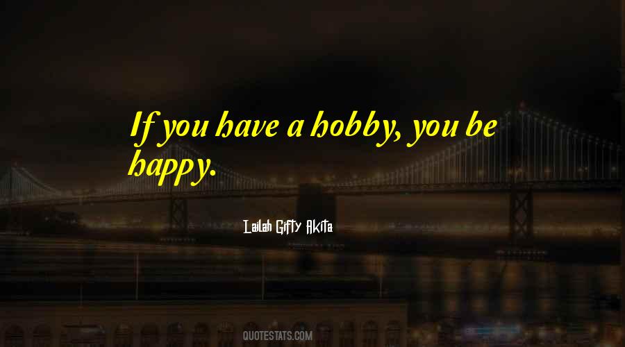 Happy Hobby Quotes #256844