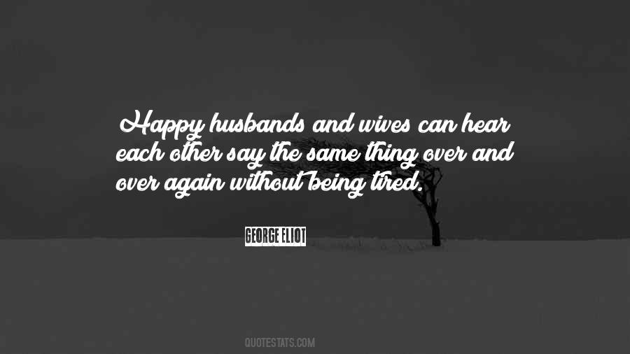 Happy Husbands Quotes #1821310