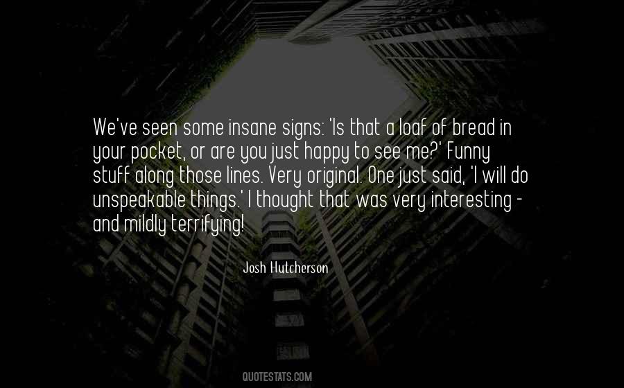 Happy Insane Quotes #1177817