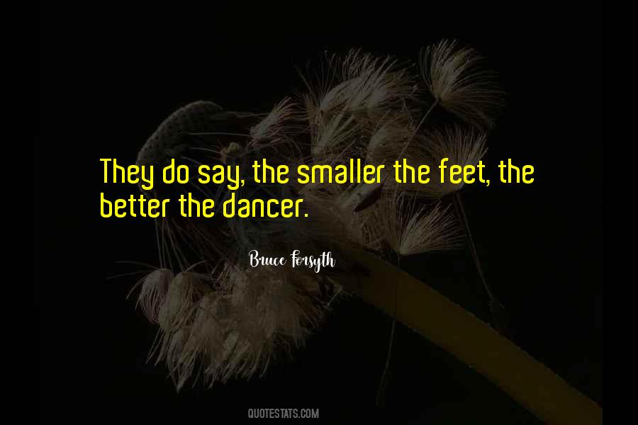 Quotes About The Dancer #1337893