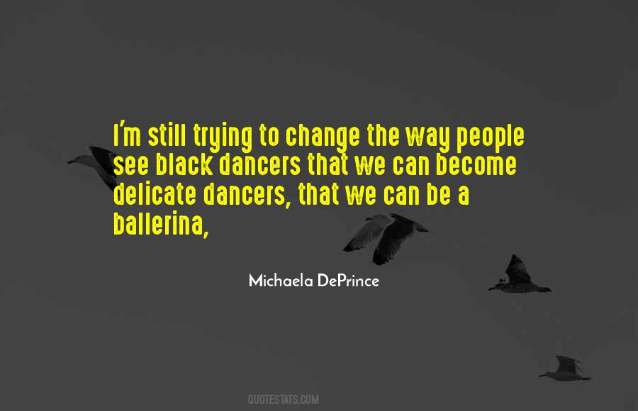 Quotes About The Dancer #169017