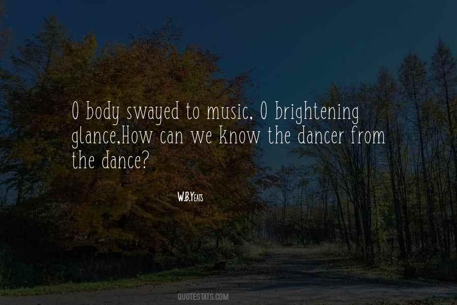 Quotes About The Dancer #469528