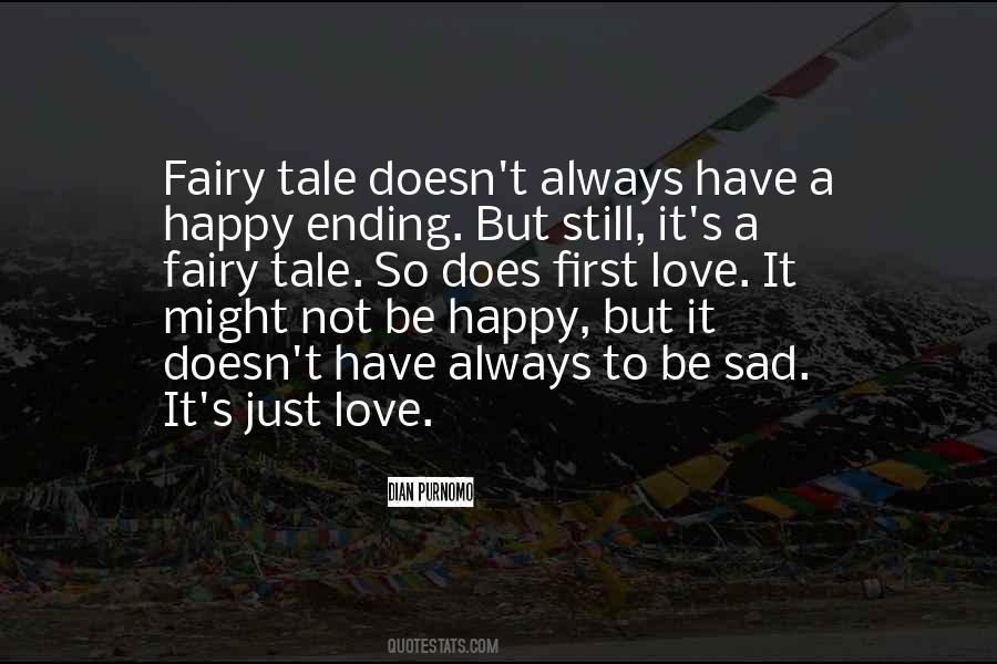 Happy Not Sad Quotes #1328113