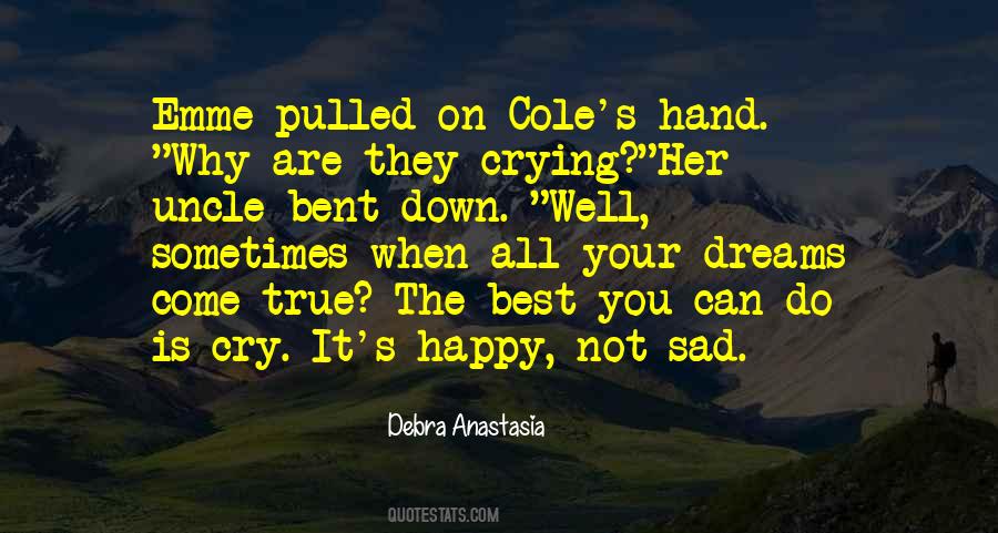 Happy Not Sad Quotes #1493828