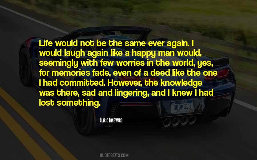 Happy Not Sad Quotes #1826634