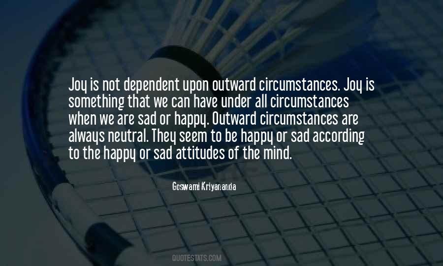 Happy Not Sad Quotes #408555