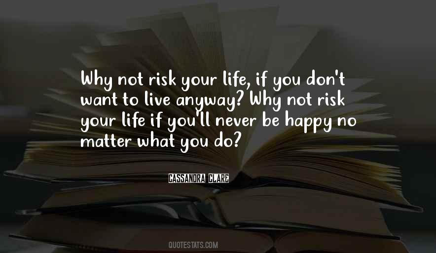 Happy Not Sad Quotes #447059