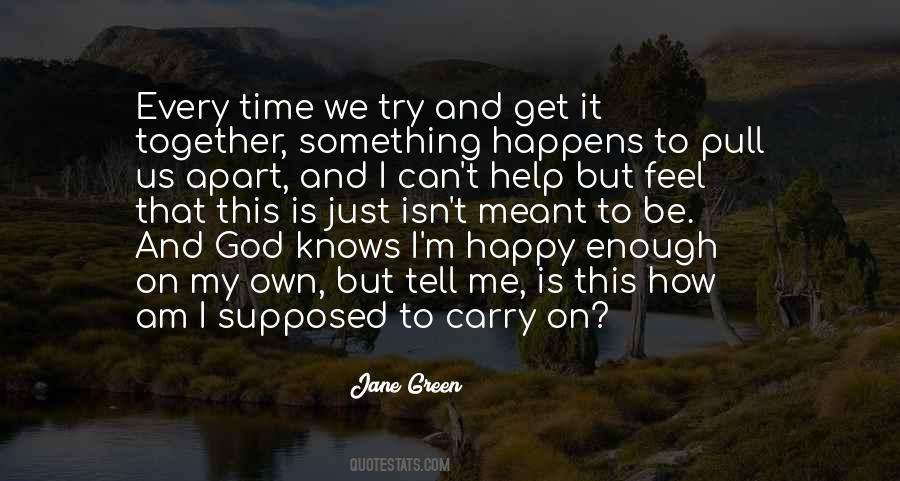 Happy On My Own Quotes #856476