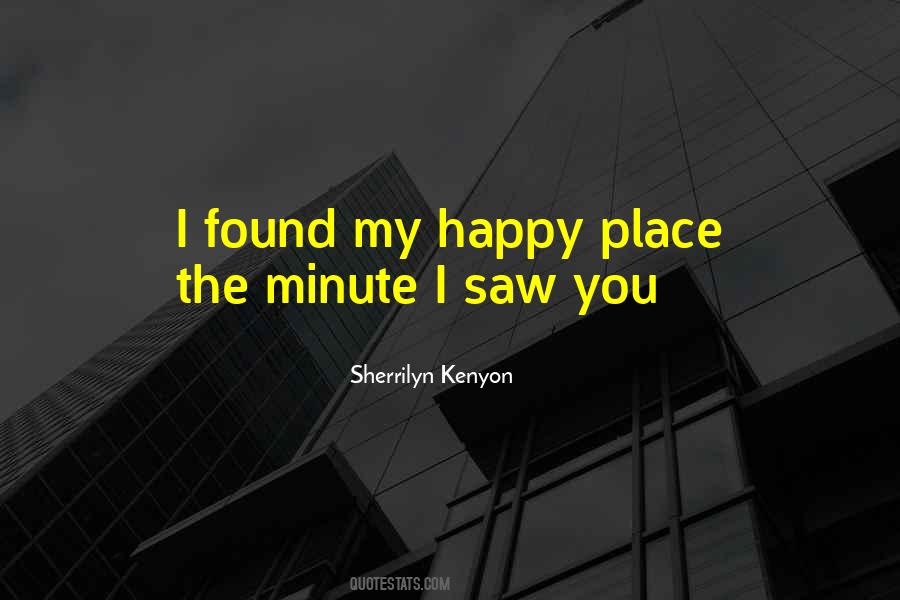 Happy Place Quotes #1288976