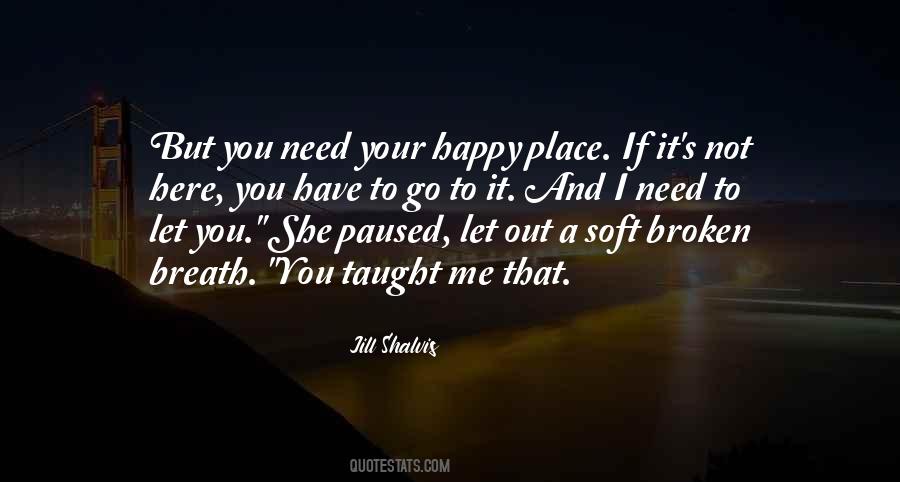 Happy Place Quotes #1476157