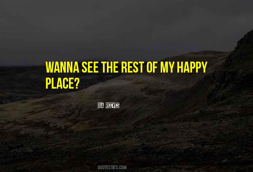 Happy Place Quotes #294498