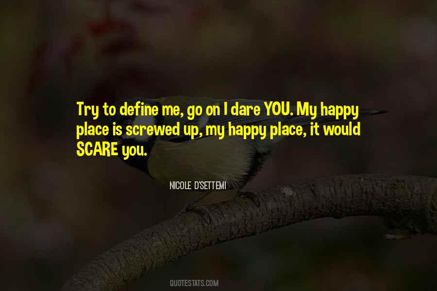Happy Place Quotes #747486