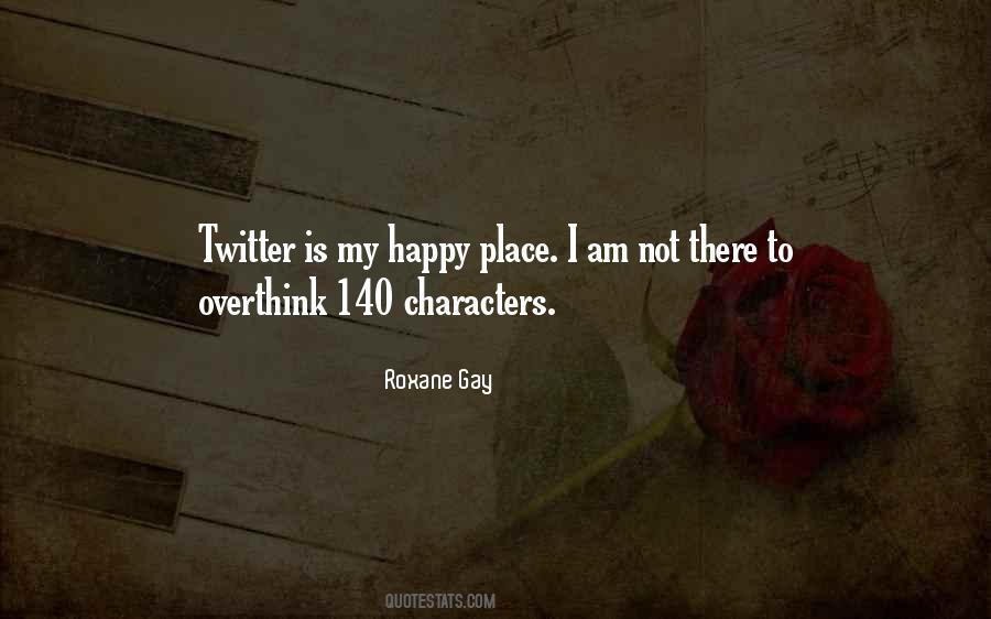 Happy Place Quotes #792099