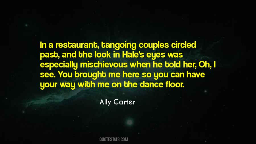 Quotes About The Dance Floor #1800190